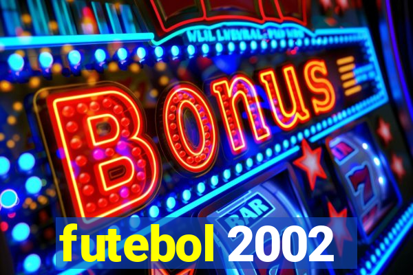 futebol 2002